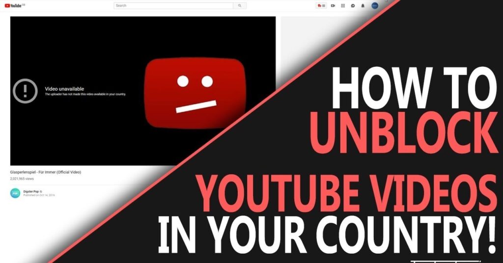 How to Unblock YouTube Videos
