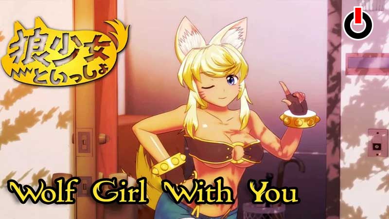 Wolf Girl With You